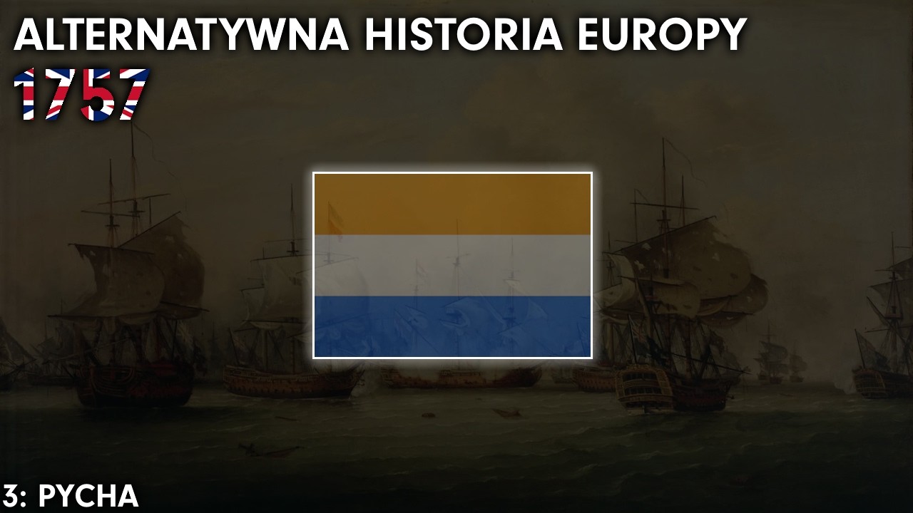 PYCHA | ALTERNATYWNA HISTORIA EUROPY 1757 | ODC. 2