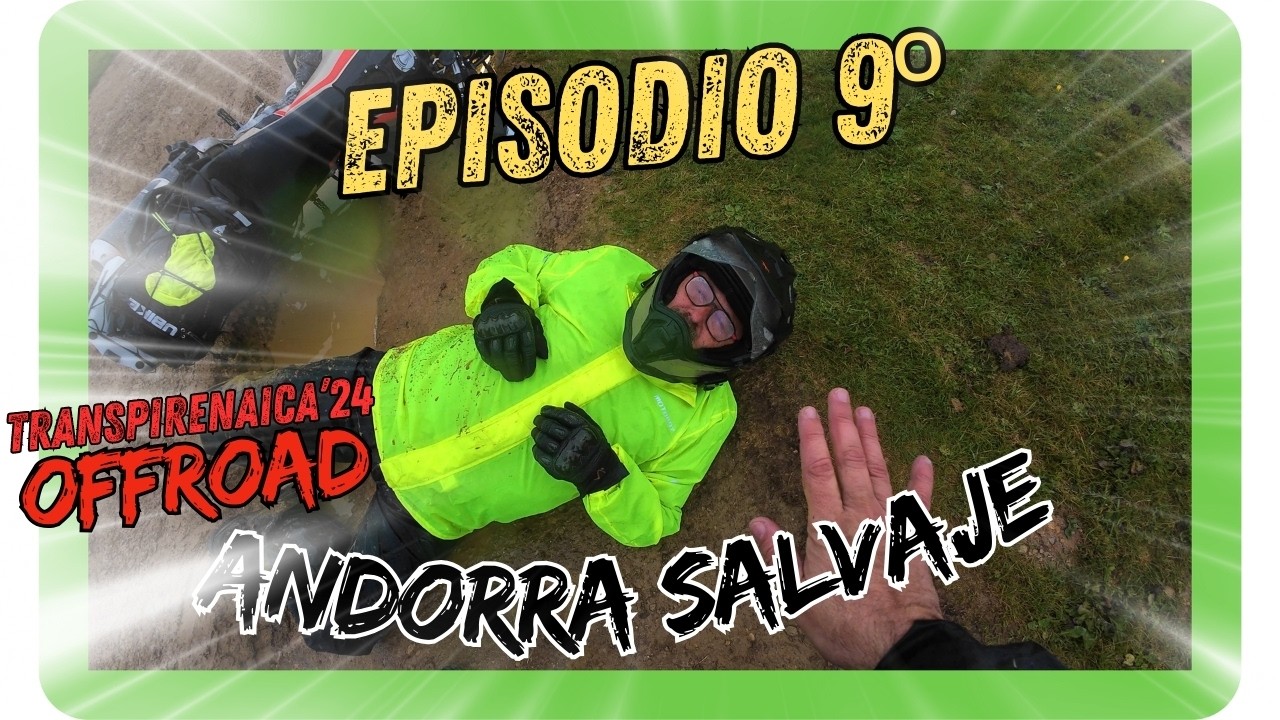 Transpirenaica Trail 2024: episodio 9º Aránser - Andorra / Las caídas  por  barro ,mucha Lluvia