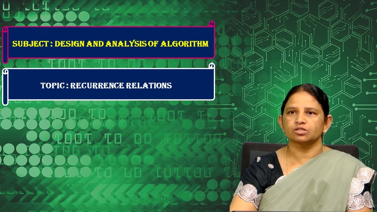 LEC05 | Design and Analysis of Algorithm | Recurrence Relations by Dr. K. Pushpa Rani