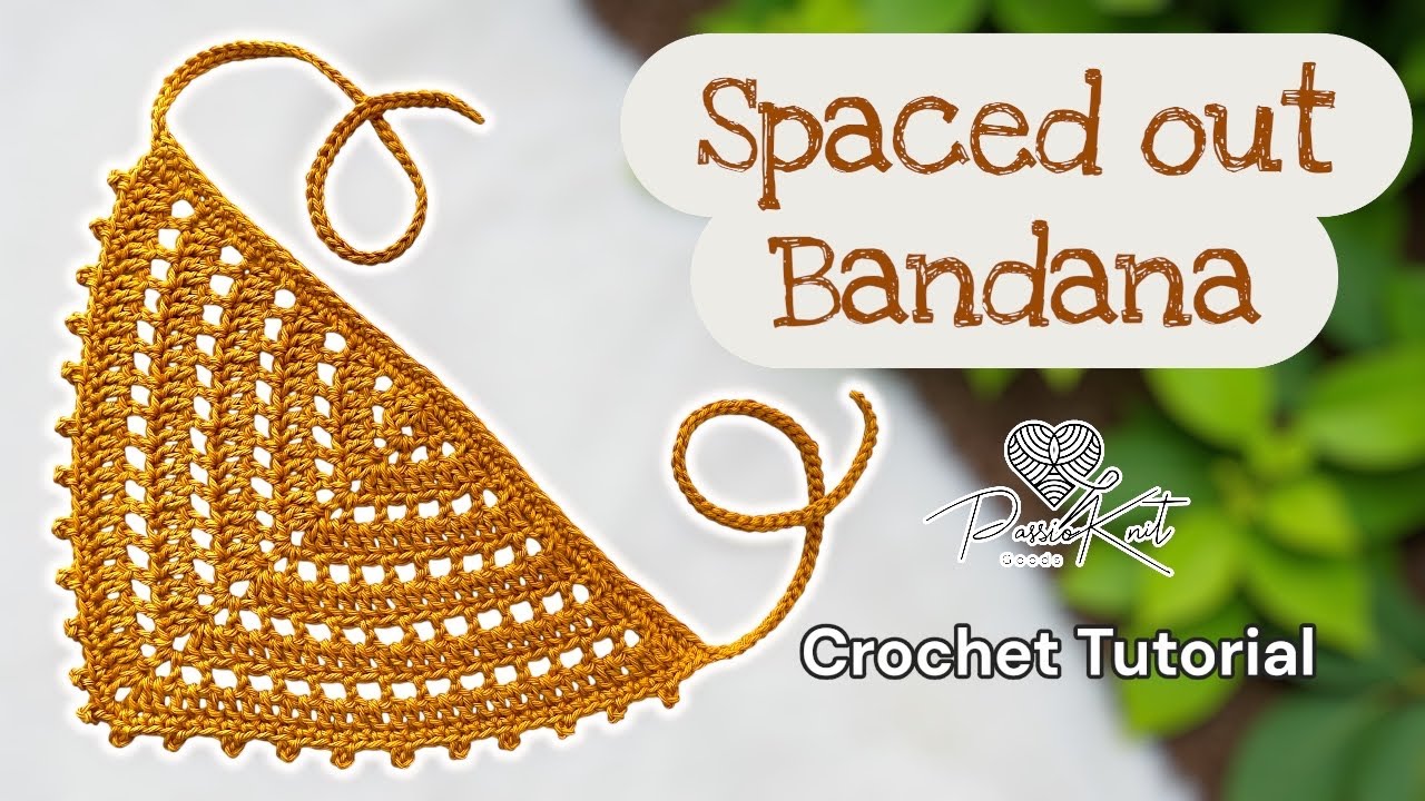 Double Crochet Space Bandana | PassioKnit Tutorial
