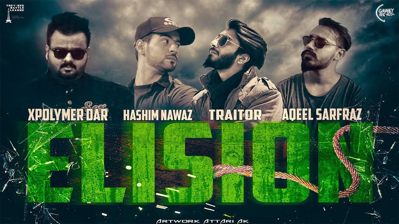 ELISION - XPOLYMER DAR x HASHIM NAWAZ x MOHAD ALI x AQEEL SARFRAZ