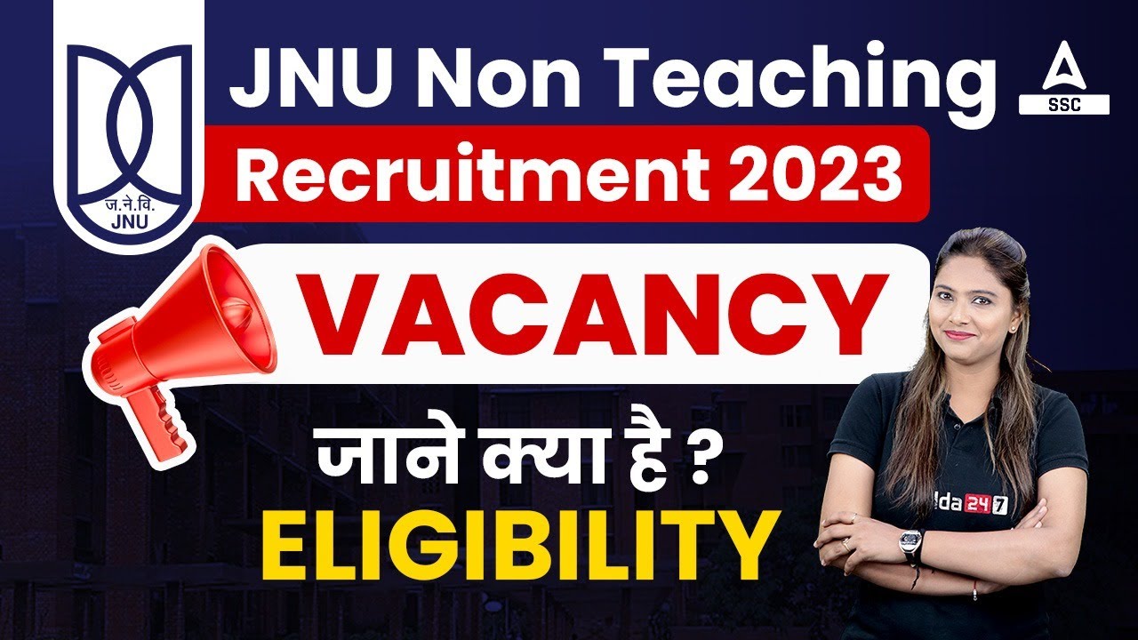 JNU Non Teaching Recruitment 2023 || Vacancy || जाने क्या है Eligibility