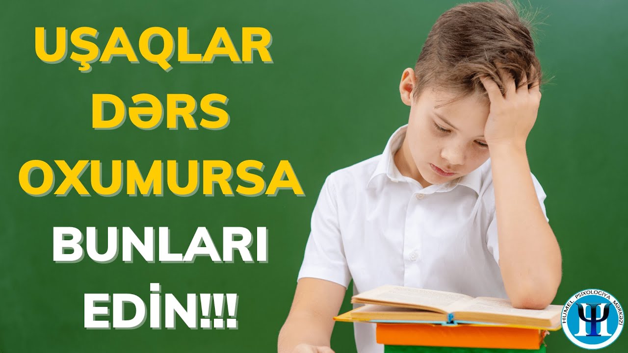 Uşaqlarda dərsə marağı necə artırmalı?