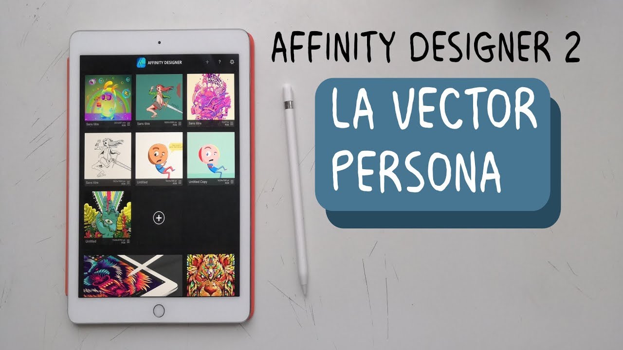 Affinity designer 2 - La vector persona