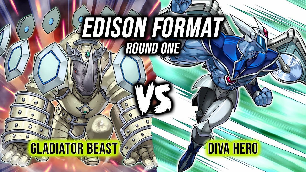Yu-Gi-Oh! Edison Format Round 1: Gladiator Beast Vs Diva Hero