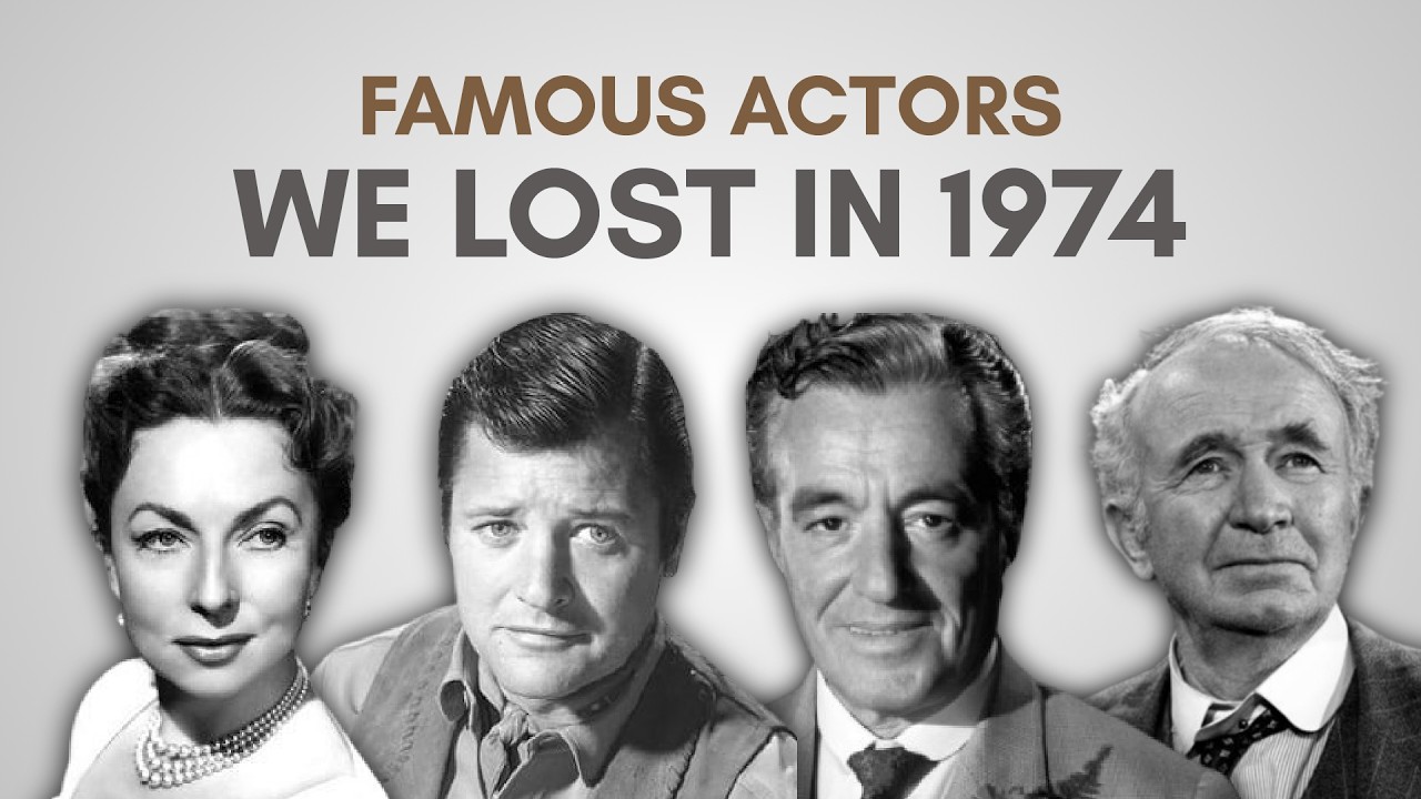 Obituary: Famous Actors we lost in 1974