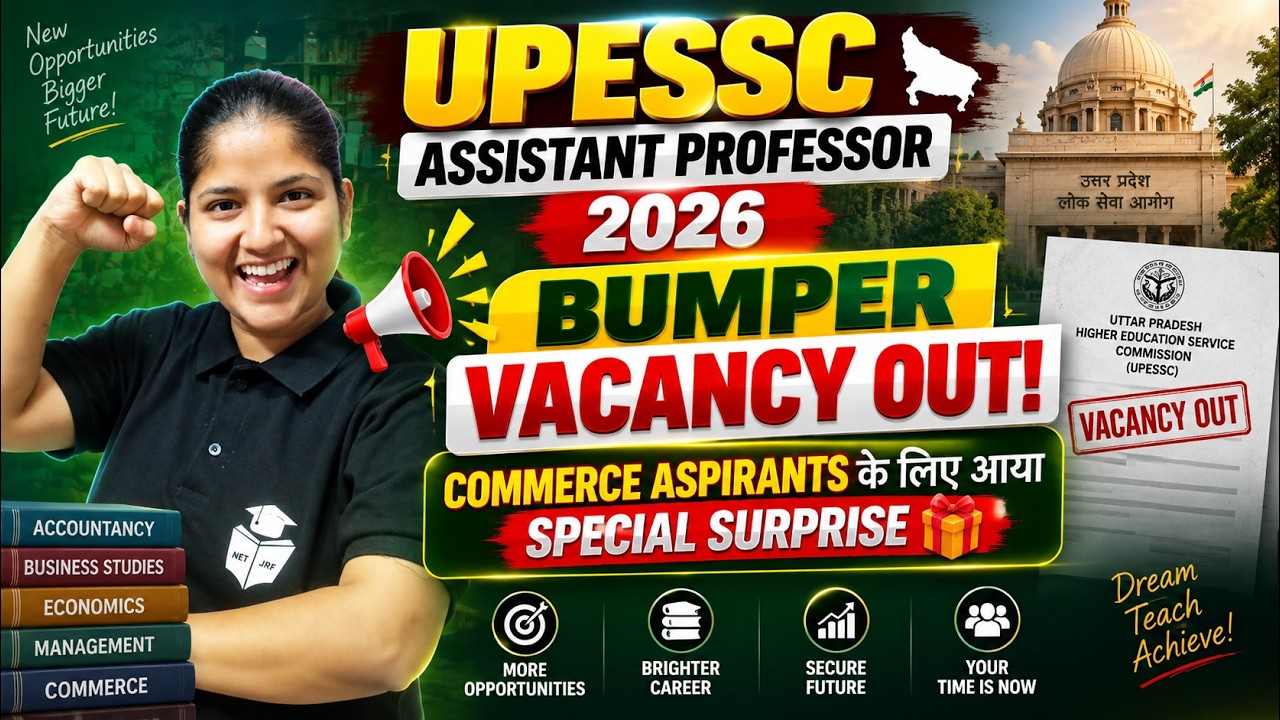 UPESSC Assistant Profesor 2026 Bumper Vacancy Out | Big Surprise 🎁for Commerce Aspirants | JRFAdda