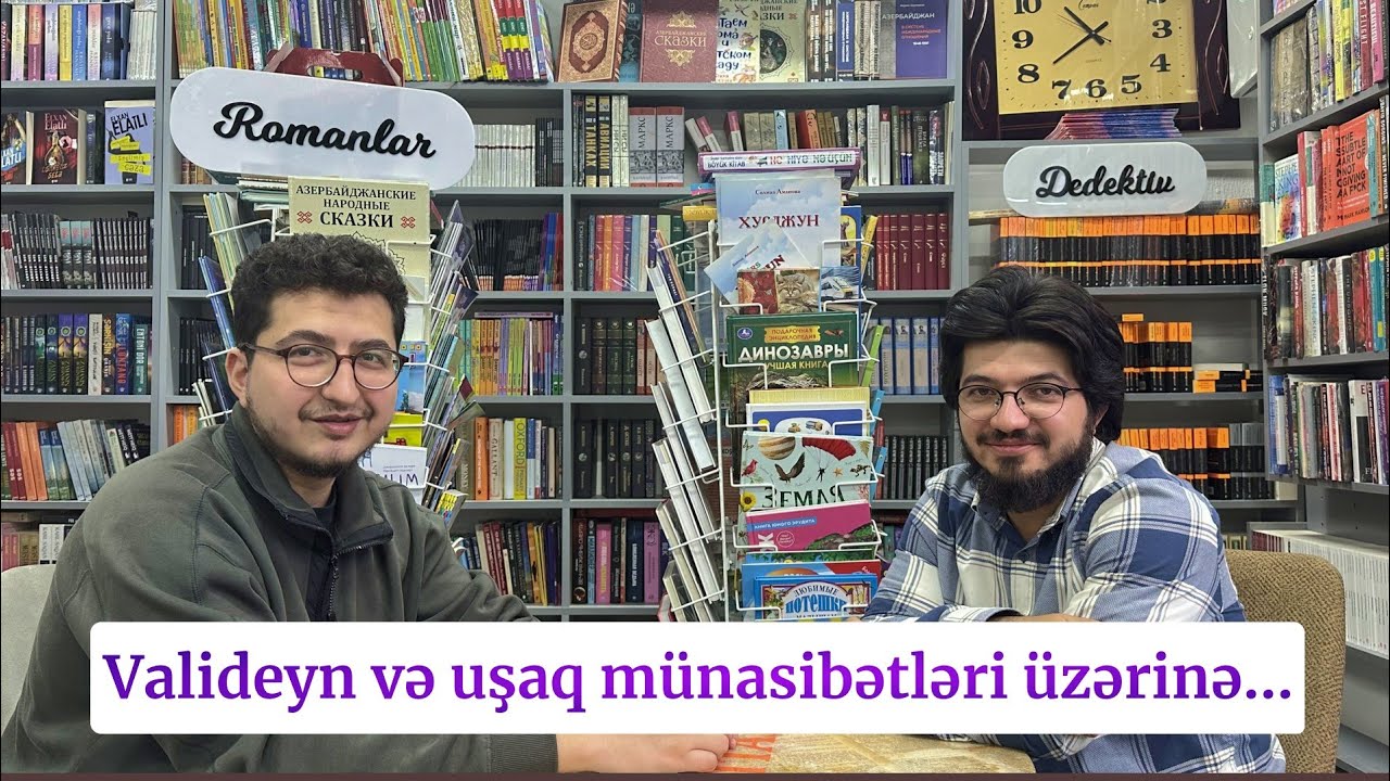 Uşaq Valideynin malı deyil. Valideyn və Münasibətlər Kouçu Yusif Ədilzadə
