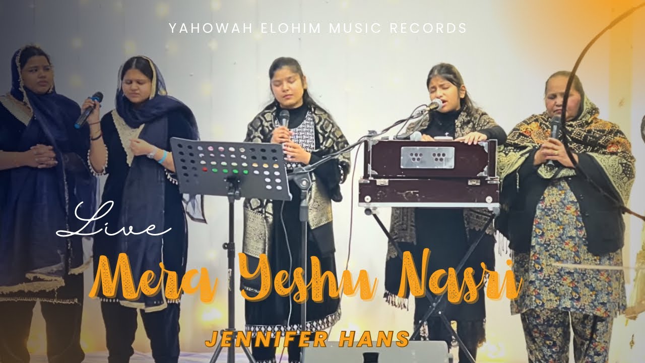 Live Worship | Jihra Janda Hai Meri Har Gal nu | Mera Yeshu Nasri | Jennifer Hans