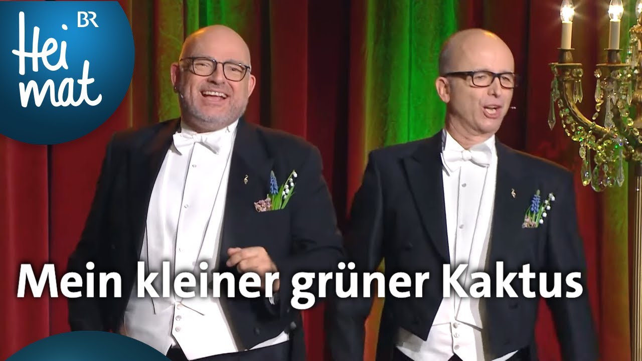Die Herren Wunderlich: Mein kleiner gr&uuml;ner Kaktus | Brettl-Spitzen | BR Heimat - Volksmusik