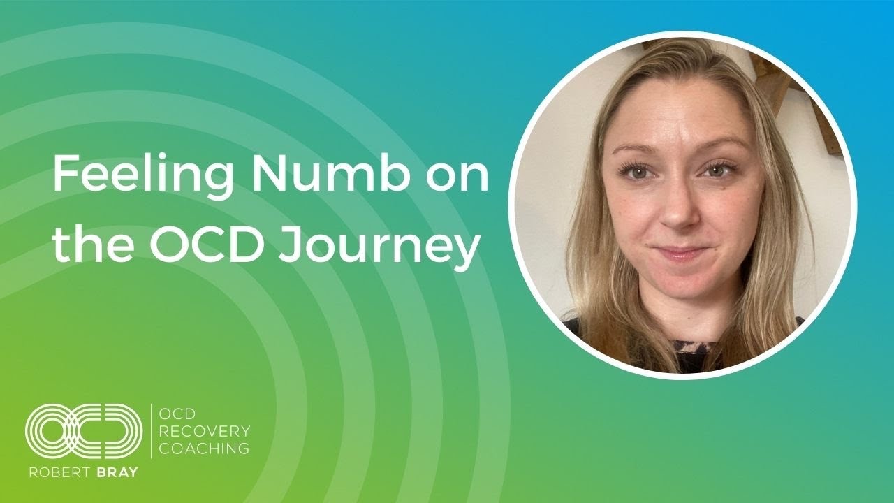 Feeling Numb on the OCD Journey
