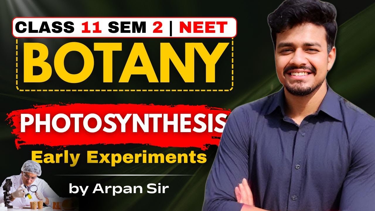 Photosynthesis | Class 11 | Sem 2 | NEET 2026 | by Arpan Sir