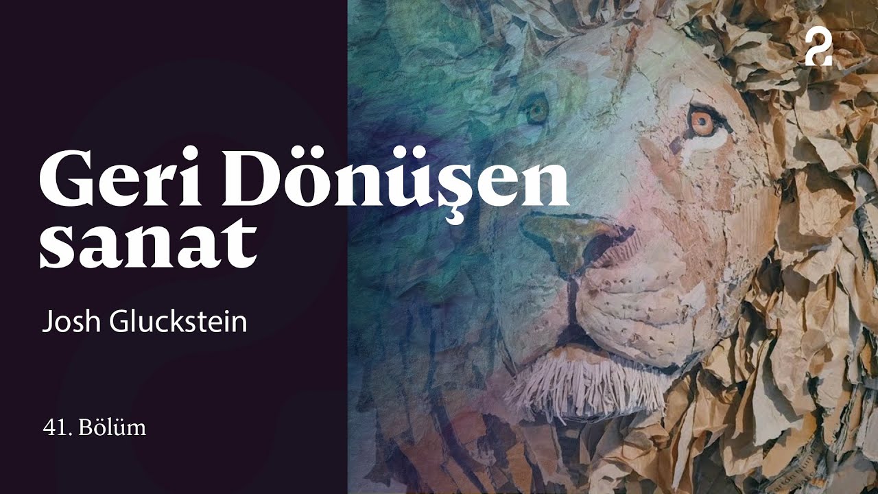 Josh Gluckstein | Geri Dönüşen Sanat | 41. Bölüm @trt2