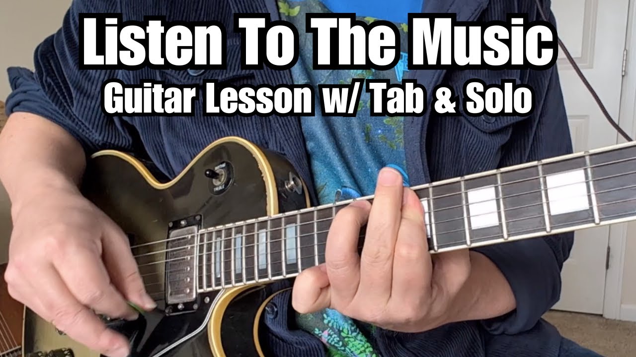 LISTEN TO THE MUSIC Doobie Brothers GUITAR LESSON w/ Tab and Solo
