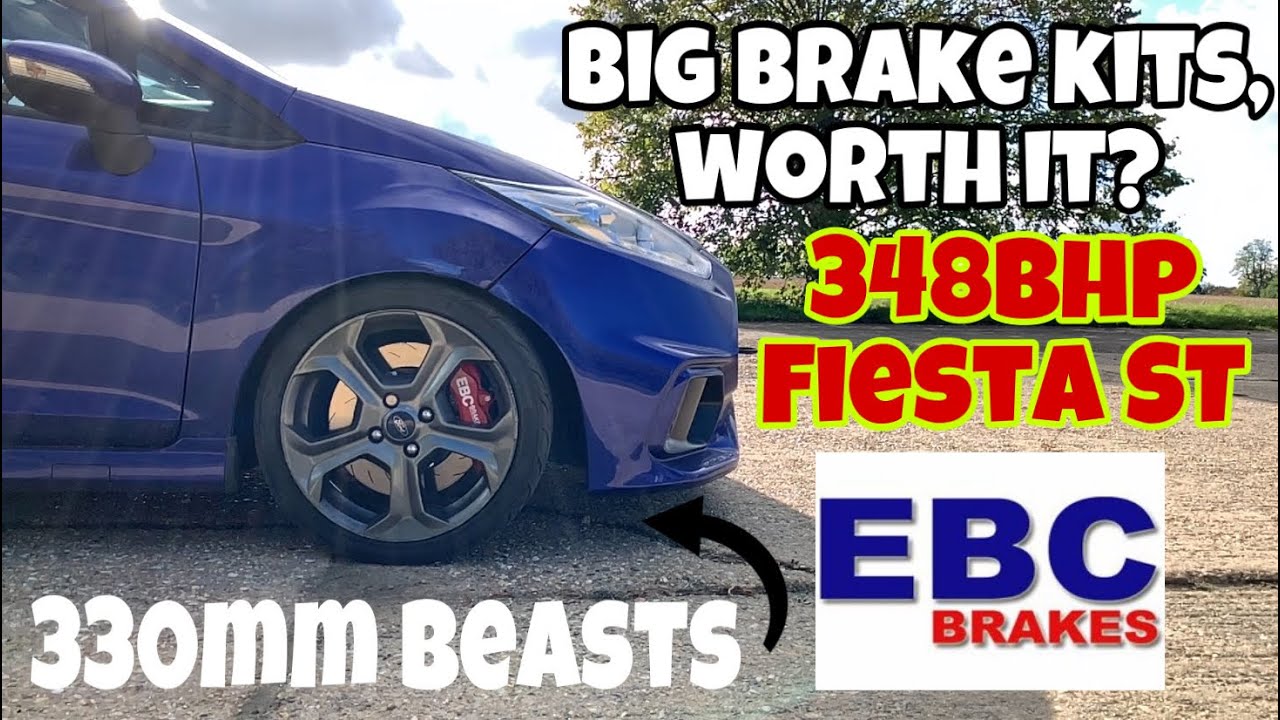 How good is this Big Brake Kit - EBC Big brake kit 350bhp Stage 4 Fiesta ST Full road test