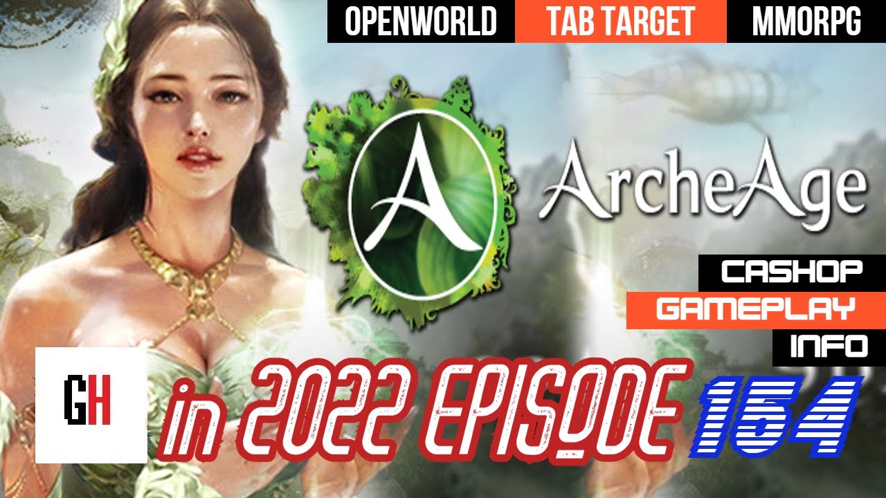 ArcheAge in 2022 - Free to Play
