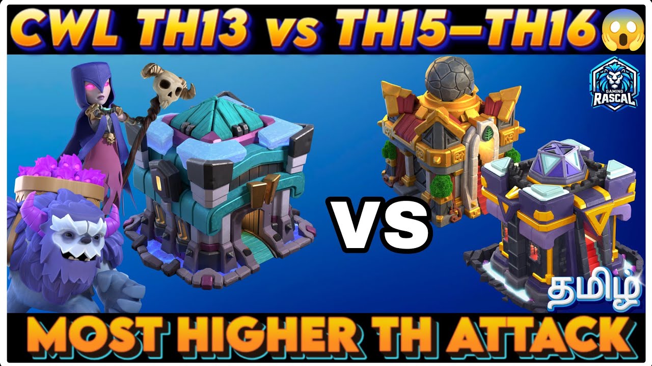 CWL TH13 vs TH15 & TH16 😱 | Most Higher TH Attack Strategy | Clash of Clans