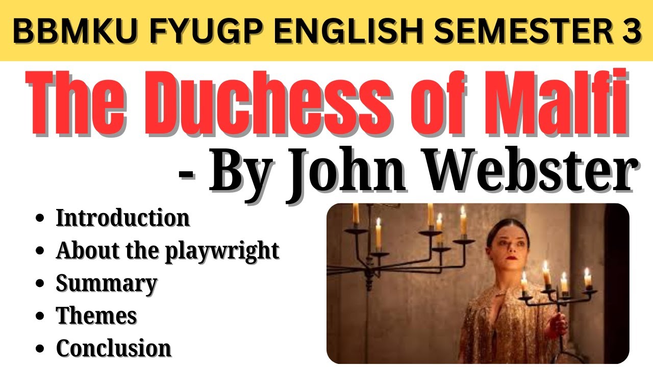 The Duchess of Malfi by John Webster Summary with Notes