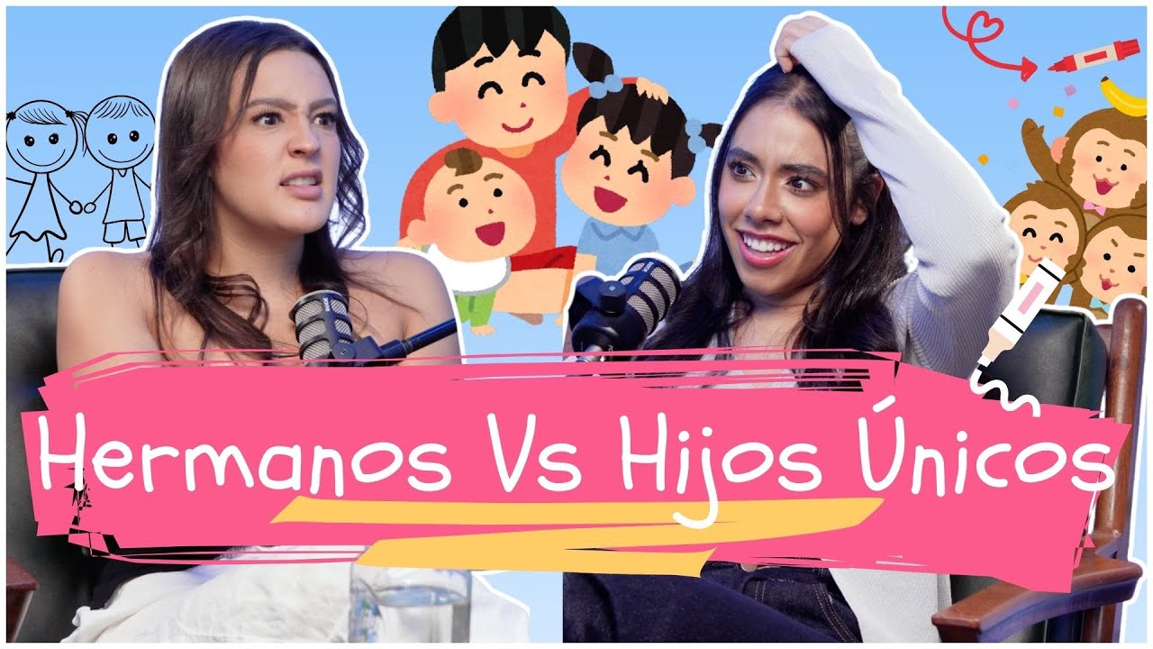 ¿POR QUÉ LOS HIJOS ÚNICOS SOMOS SUPERIORES? 😎 Ep.12 [Hermanos Vs Hijos Únicos] 🆚