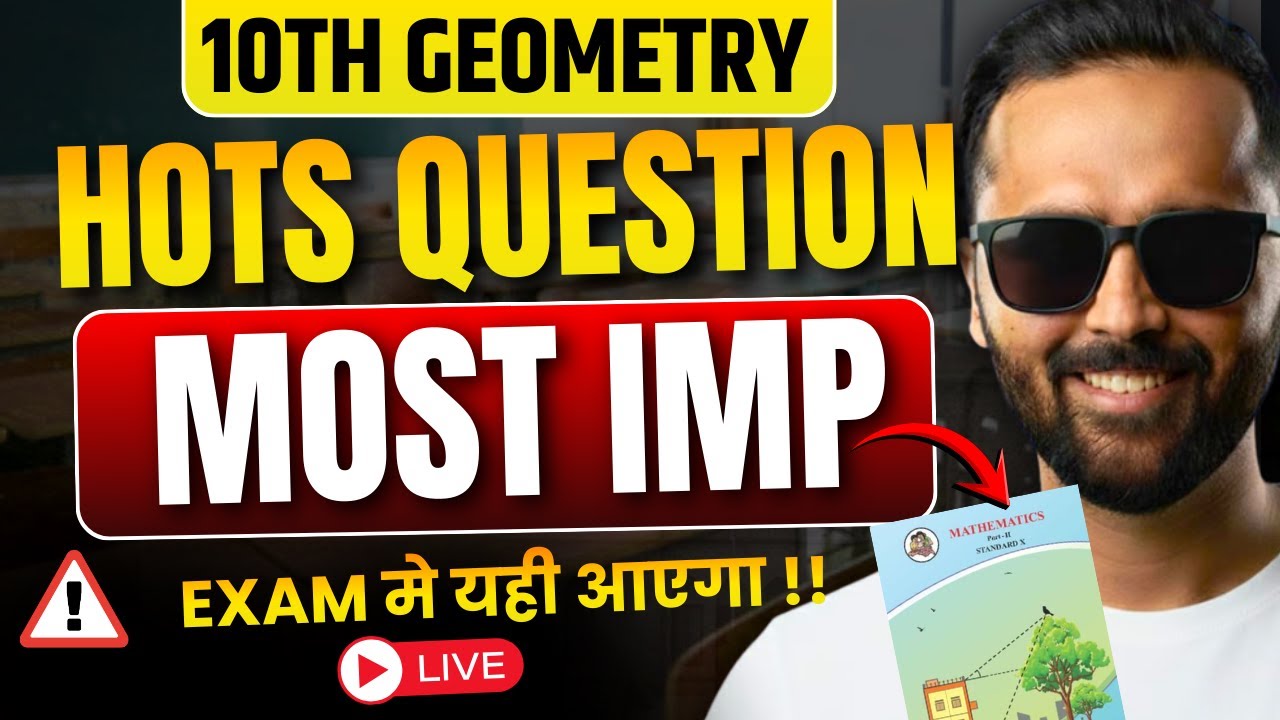 LIVE | 10th Geometry Most Important Hots Questions|Board Exam 2026|Pradeep Giri Sir