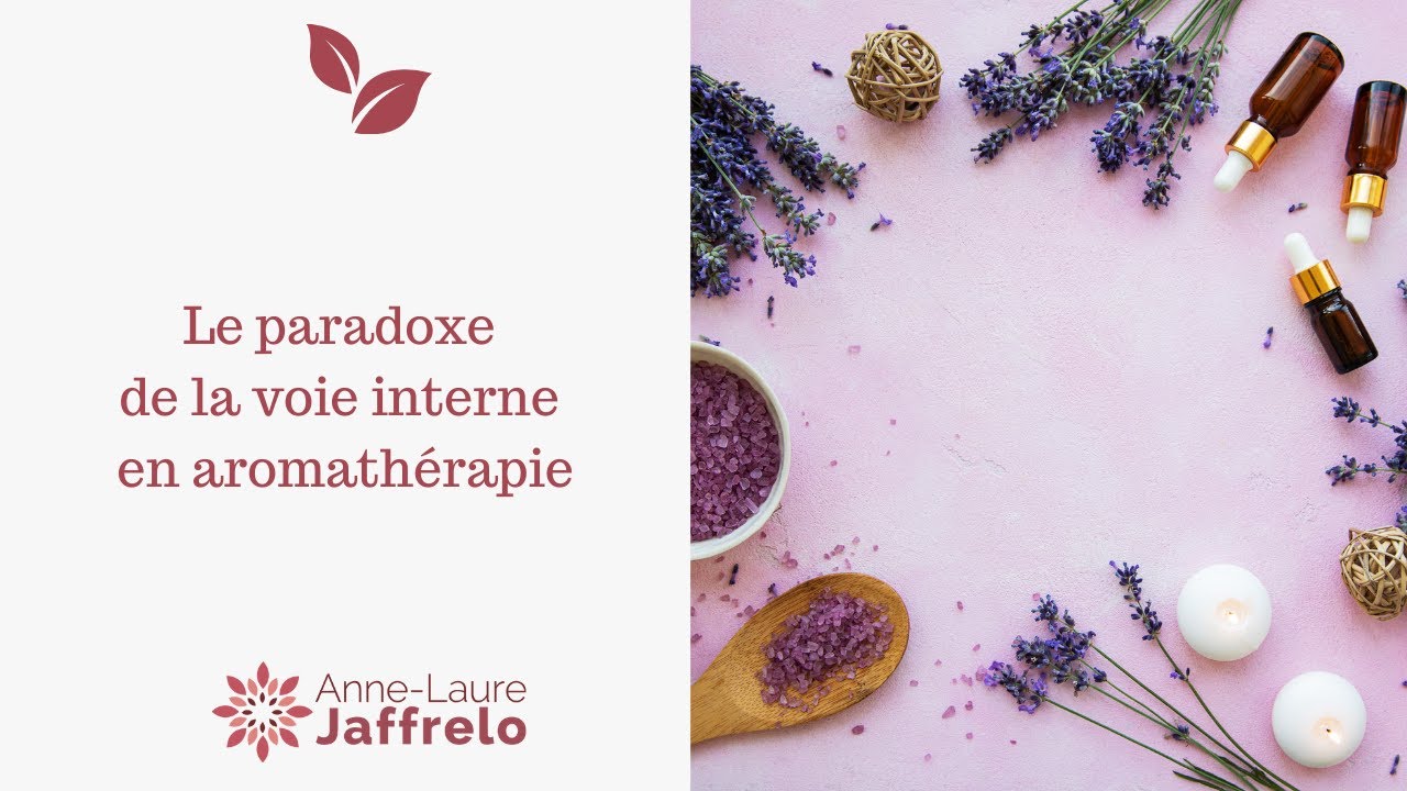 Le paradoxe de la voie interne en aromath&eacute;rapie