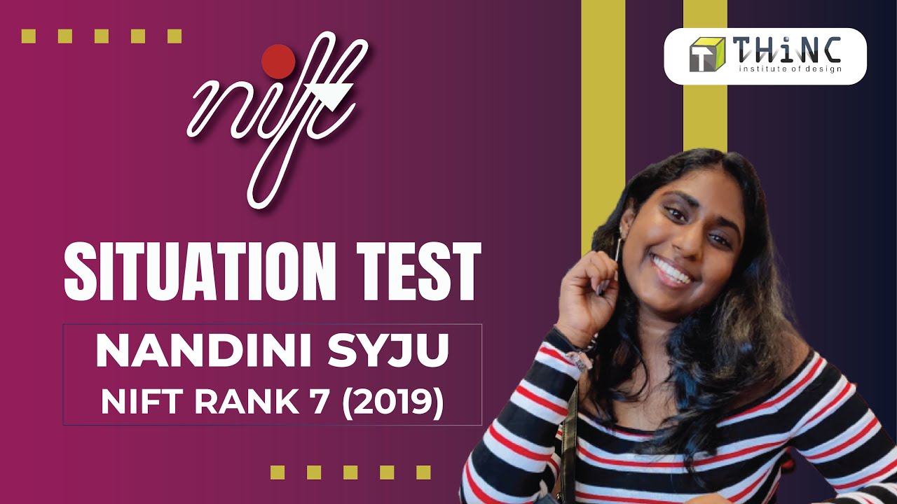 NIFT SITUATION TEST | NIFT RANK 7 | SITUATION TEST EXPERIENCE | NANDINI SYJU | NIFT 2022 NID UCEED