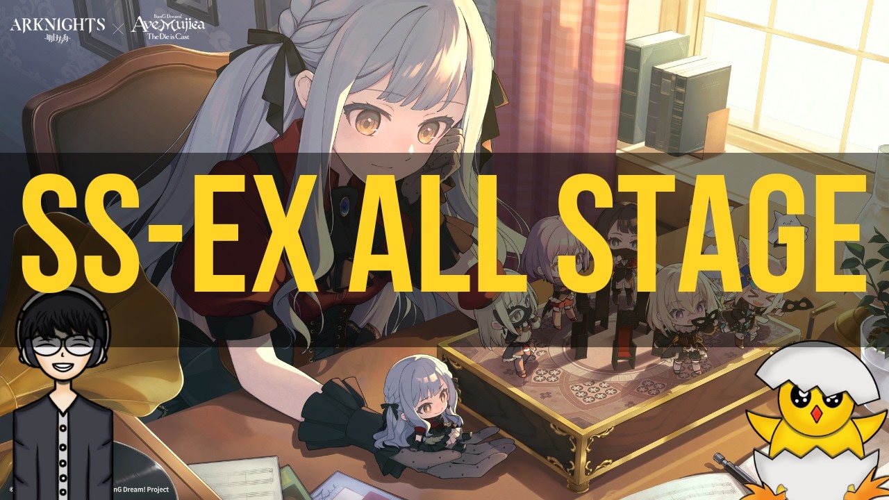 SS-EX 1-8 STAGE AVE MUJICA NORMAL/CHALLENGE MODE - ARKNIGHTS