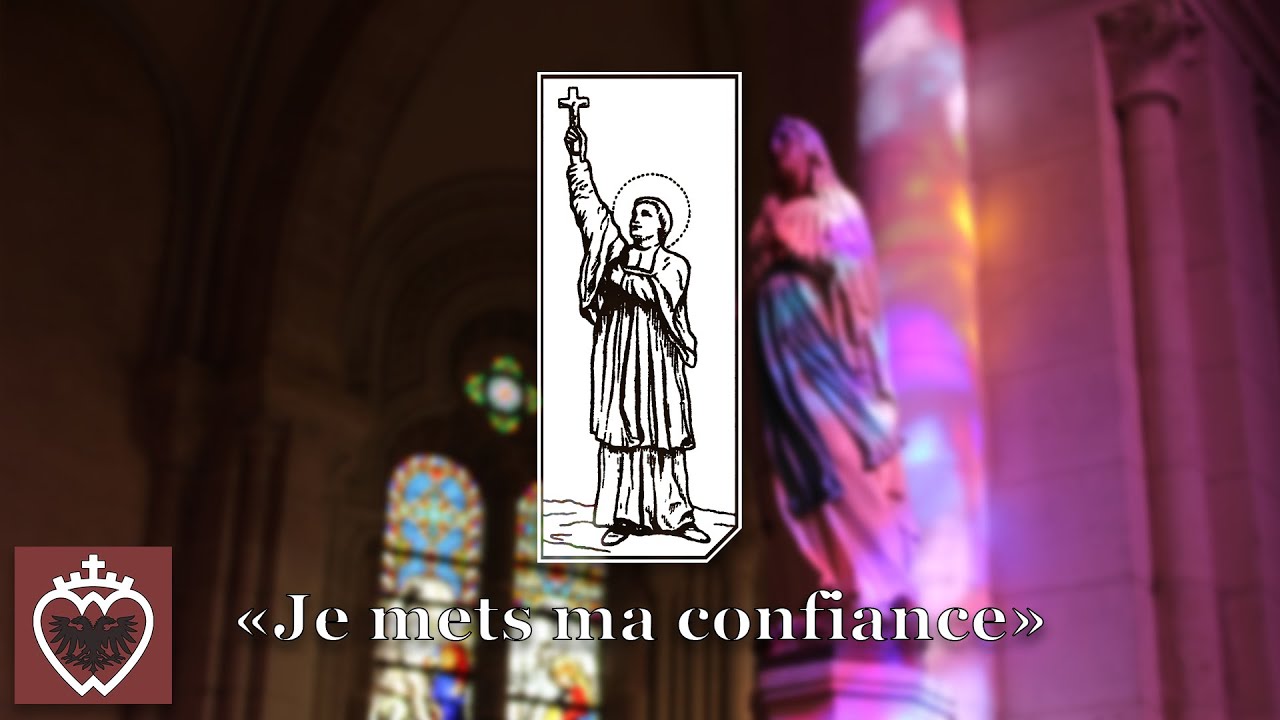 Je mets ma confiance / Cantique montfortain