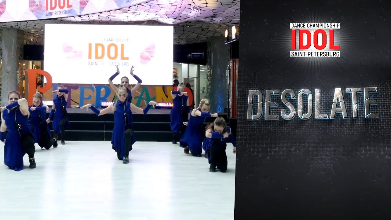 «deSolate» - Best Dance Performance - IDOL DANCE