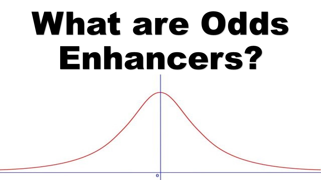 What are Odds Enhancers - 7/20/22