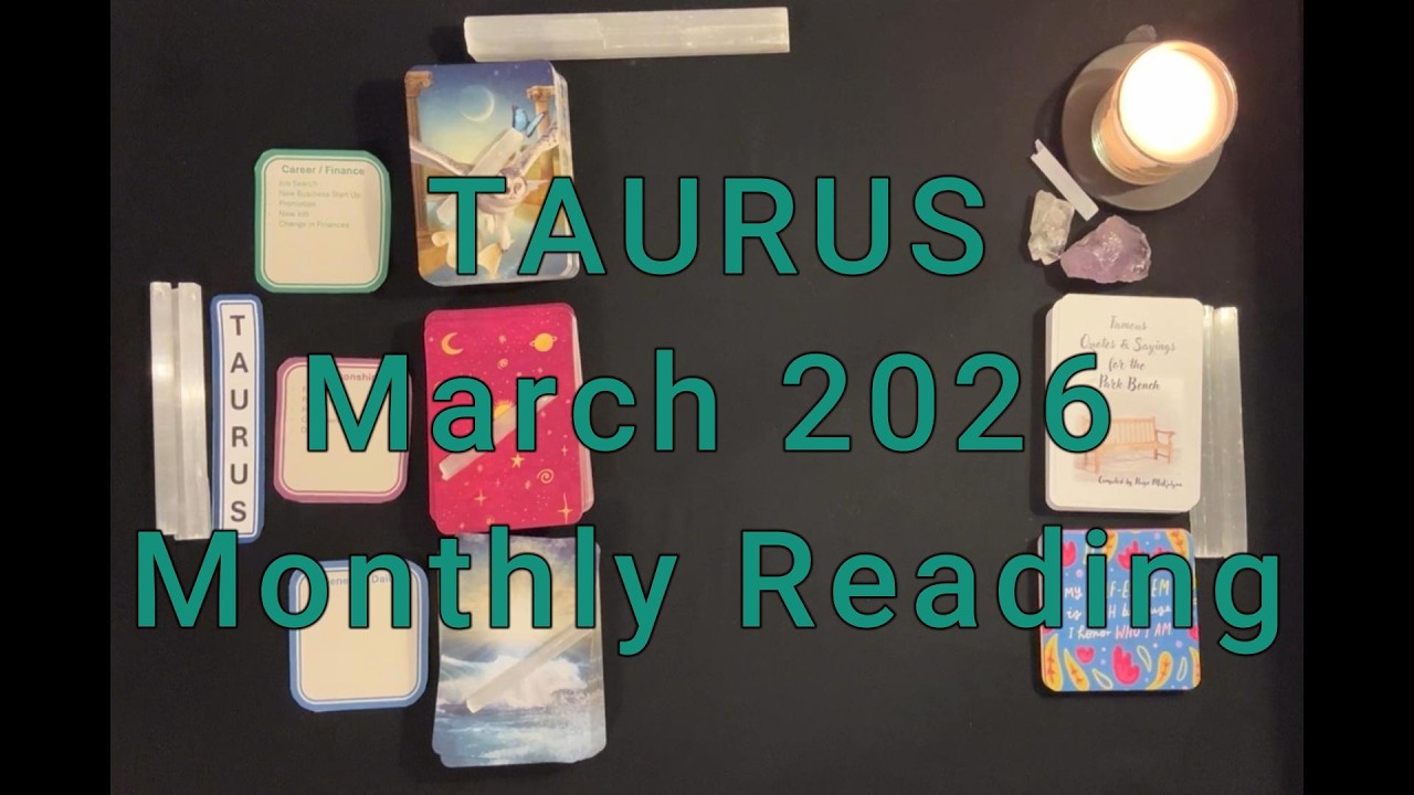 Taurus March 2026 Monthly Reading