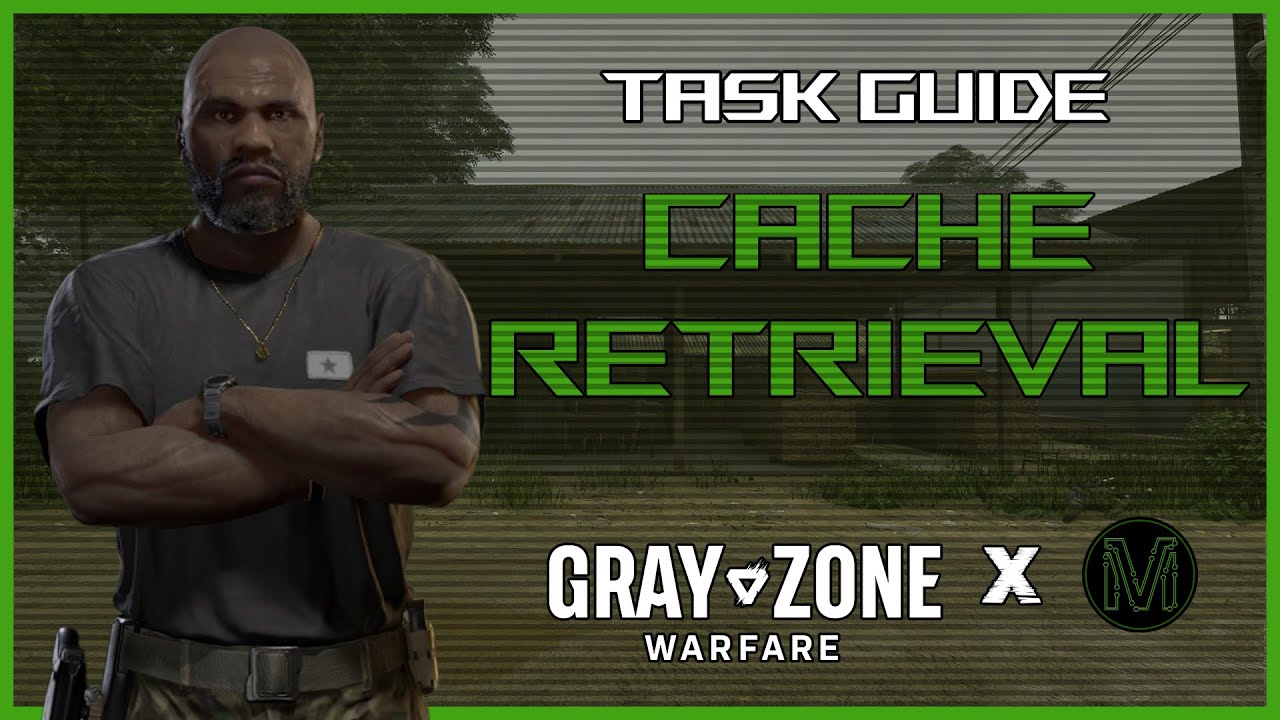 0.3 - CACHE RETRIEVAL - GUNNY TASKS - Gray Zone Warfare | #GrayZoneWarfare #GZW #WindsOfWar