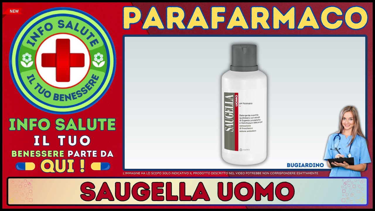 🩺 SAUGELLA UOMO Parafarmaco a cosa serve ? - Foglietto Illustrativo - Info Salute