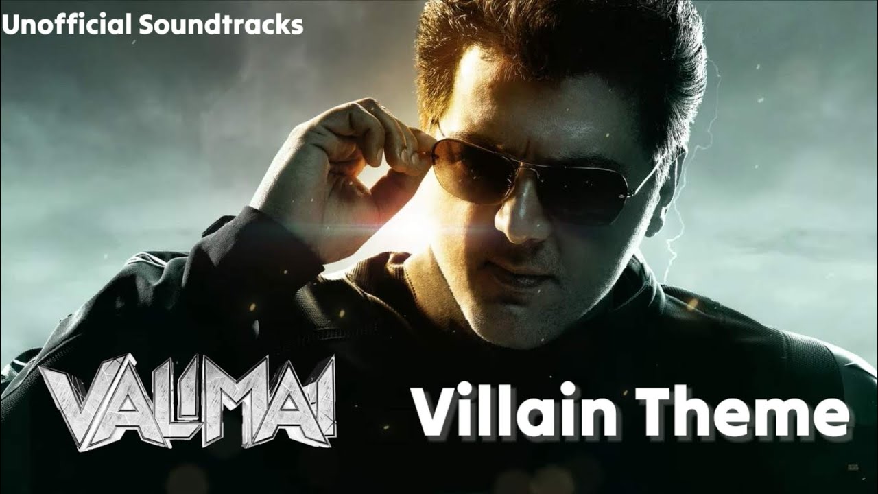 Villain Theme - Valimai | Ghibran | Ajithkumar | H.Vinoth | Unofficial Soundtracks
