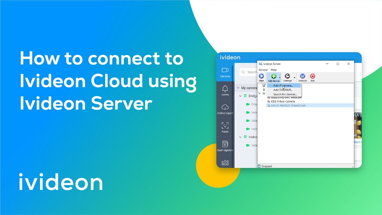 How to connect a camera to the Ivideon Cloud using the Ivideon Server