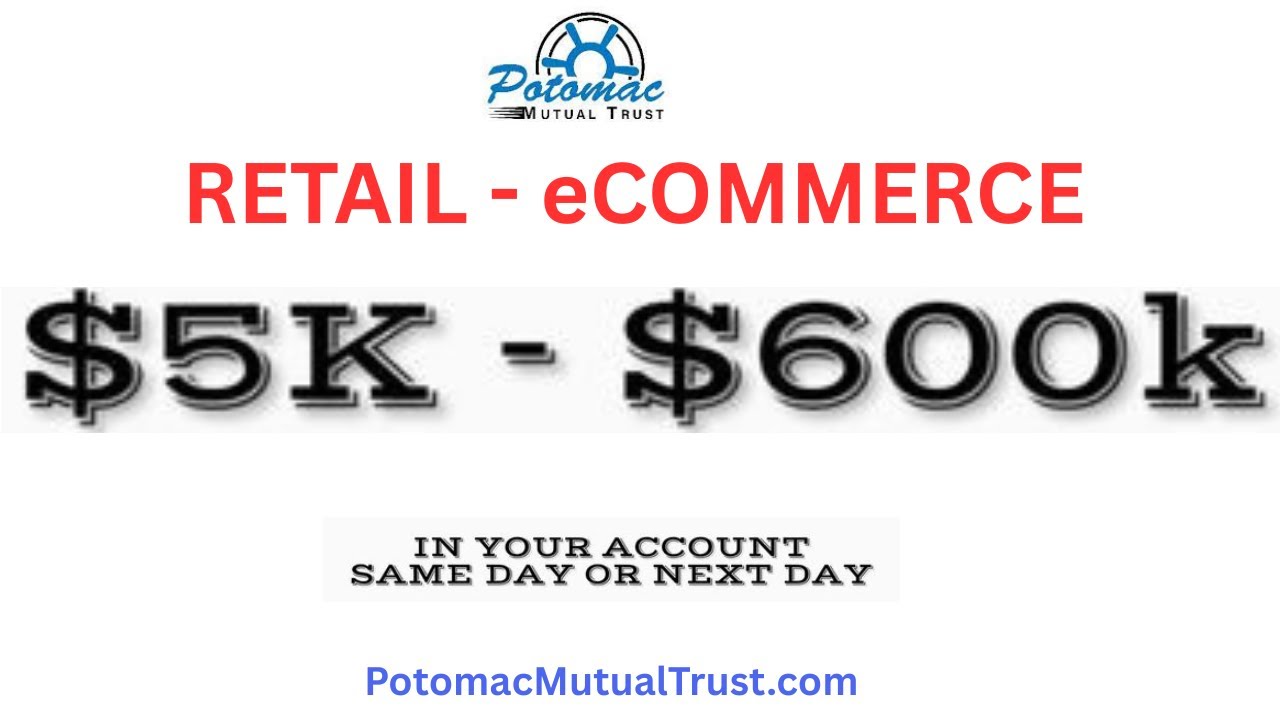 Business Loans for Retail & eCommerce &ndash; Potomac Mutual Trust & DAC Loan Programs