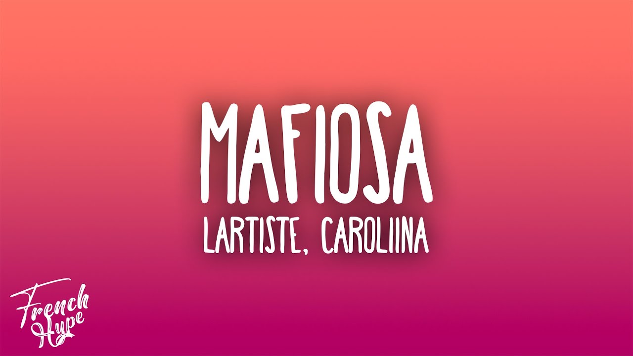 Lartiste - Mafiosa feat. Caroliina