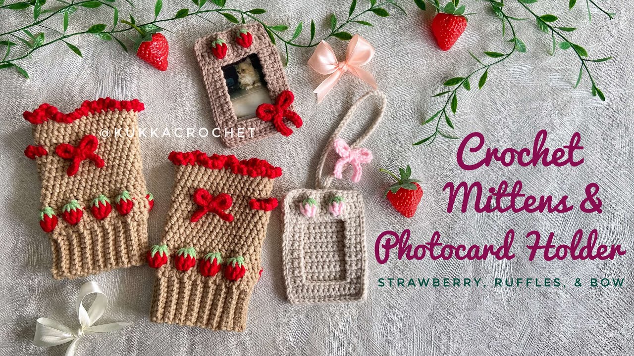 Crochet Fingerless Gloves and Photocard Holder 🍓🎀 | with Cute Strawberry, Ruffles, Bow 🍓🎀