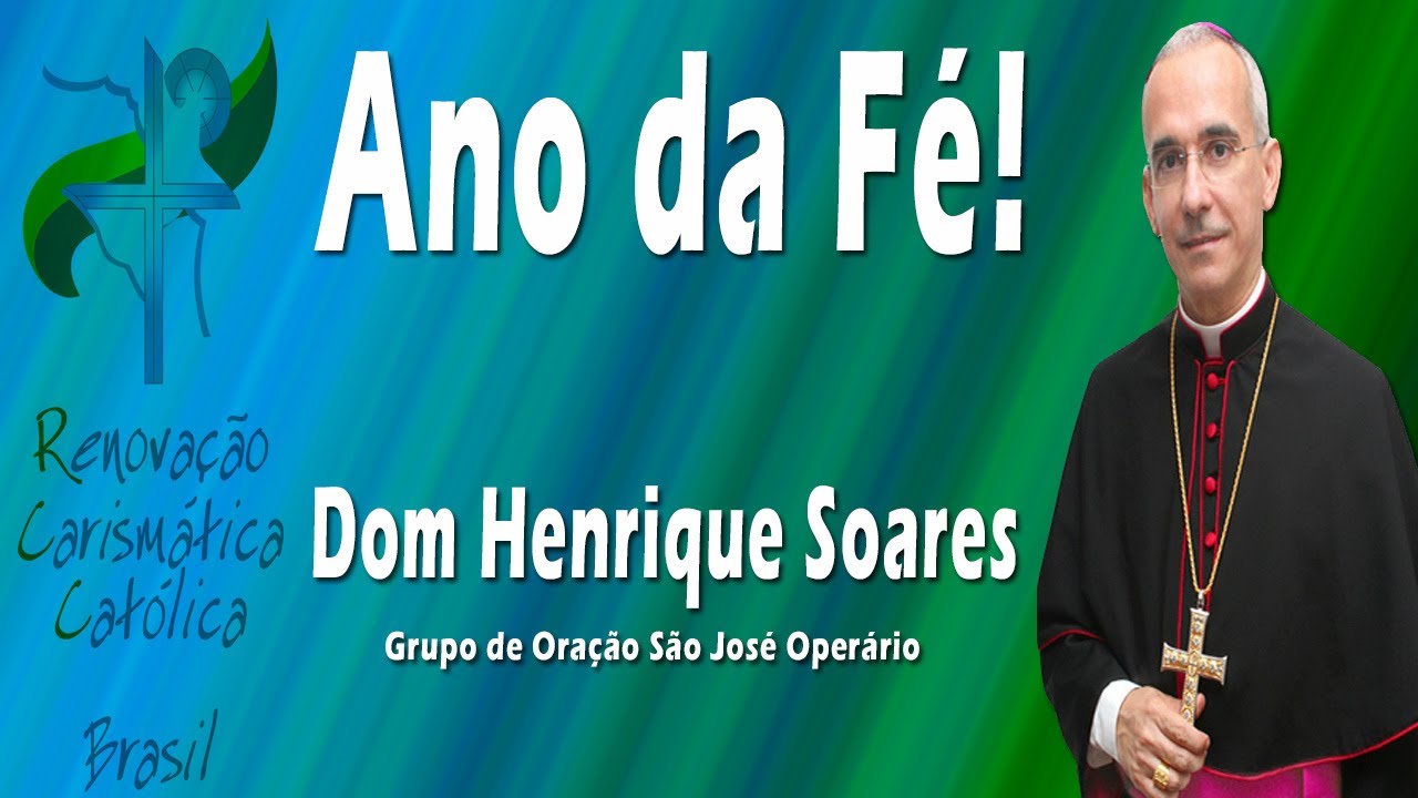 DOM. HENRIQUE SOARES Eu Tenho Fé...