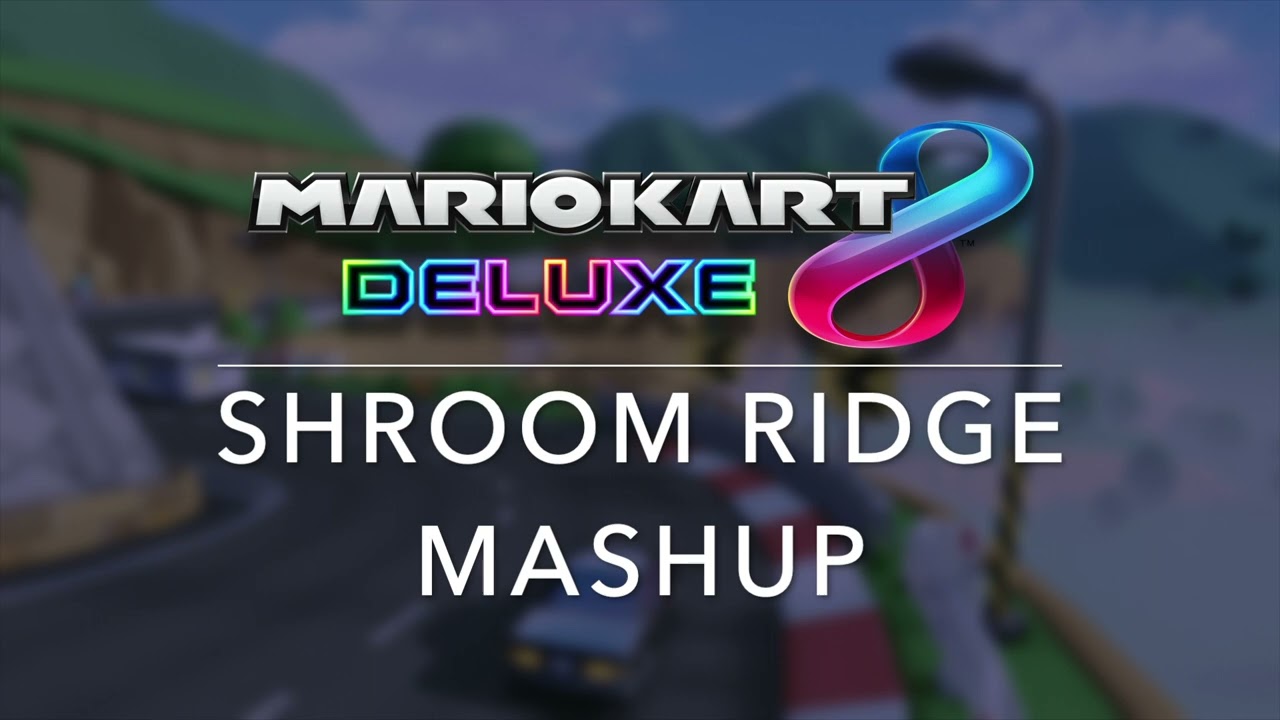 MKDS Shroom Ridge Mashup (MKDS/MK8D)