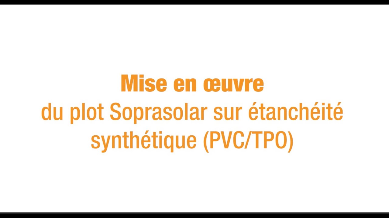Mise en œuvre du plot FIX EVO sur PVC/TPO - SOPRASOLAR