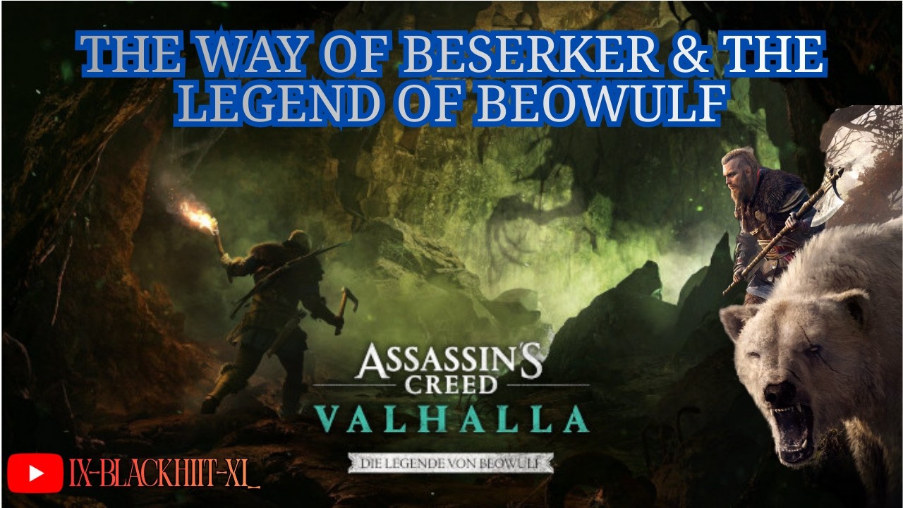 The Way of Beserker & The Legend of Beowulf [DLC] Assasin's Creed Valhalla