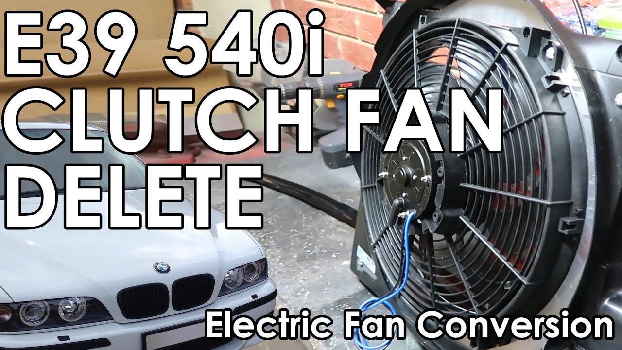 BMW E39 540i Clutch Fan Delete - Electric Fan Conversion DIY