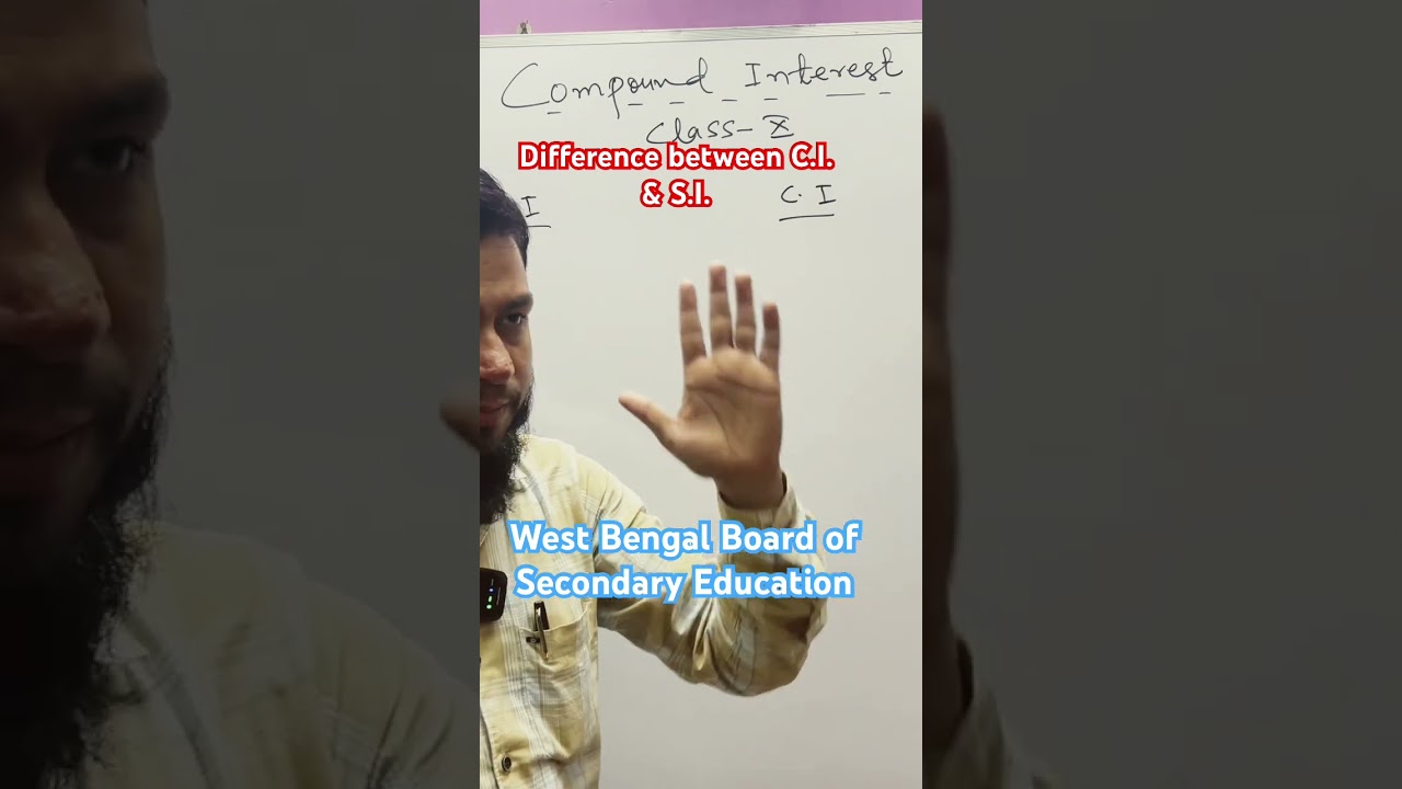 Difference between C.I. & S.I. West Bengal Board of Secondary Education 
