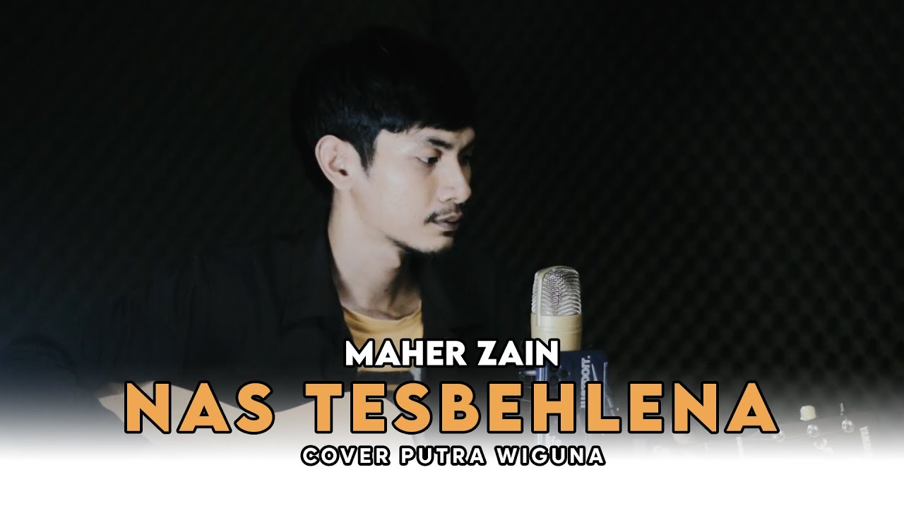 Maher Zain - Nas Teshbehlena | ناس تشبهلنا ( Cover Putra Wiguna )