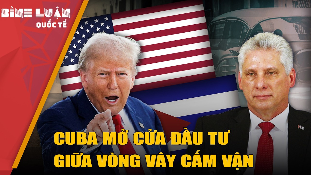 Không khuất phục: Cuba tìm đường giữa vòng vây học thuyết Donroe và cấm vận dầu mỏ