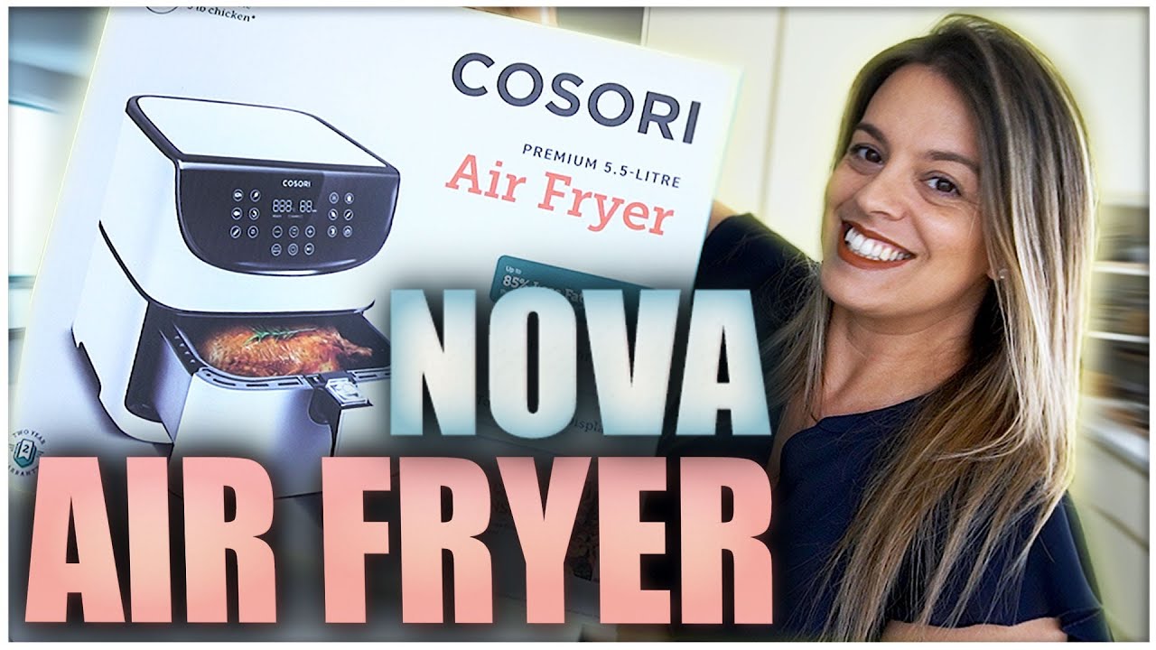 Unboxing e Review da AIRFRYER COSORI 5.5L (Primeiras impressões em Português)