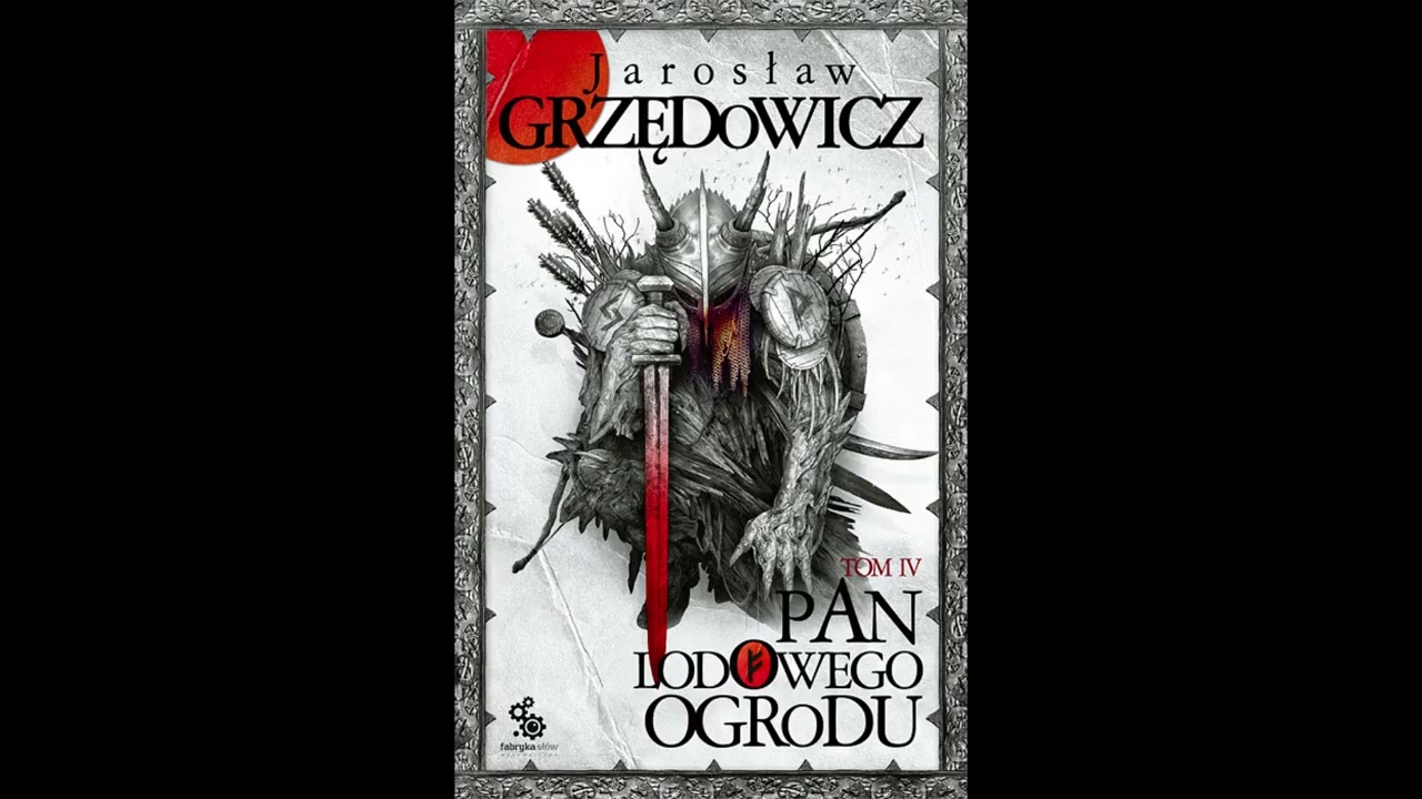 Pan Lodowego Ogrodu, tom IV 1/3