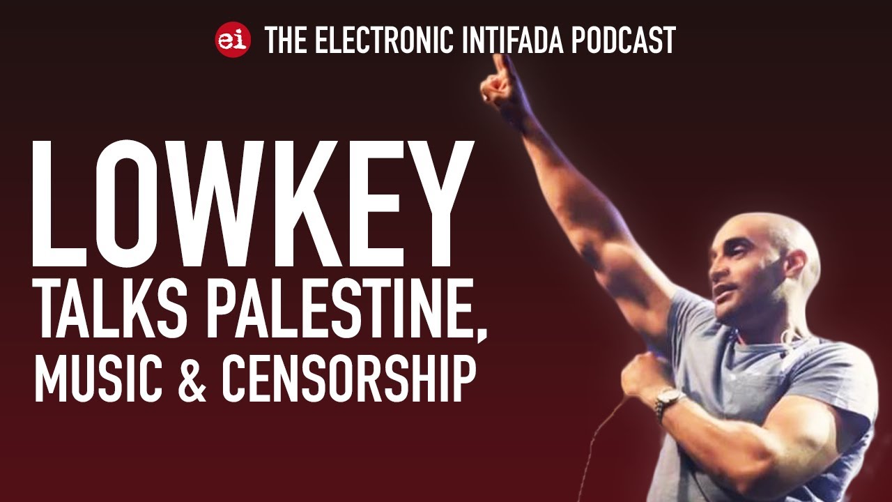 Palestine, music and censorship with Lowkey | EI Podcast