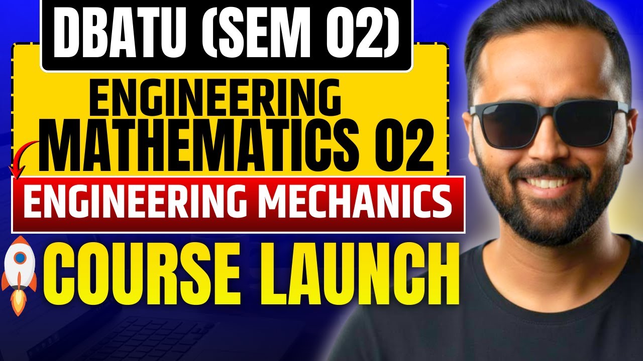 DBATU ENGINEERING SEM 02 COURSE LAUNCH|ENGINEERING MATHEMATICS 2|ENGINEERING MECHANICS|PRADEEP SIR